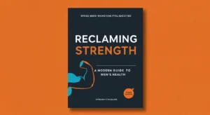 Men's Health Guide: A Complete Roadmap for Vitality